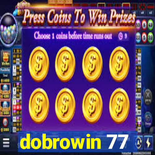 dobrowin 77